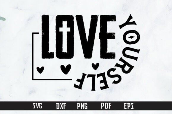 Love Yourself SVG PNG Design: Creative Versatility